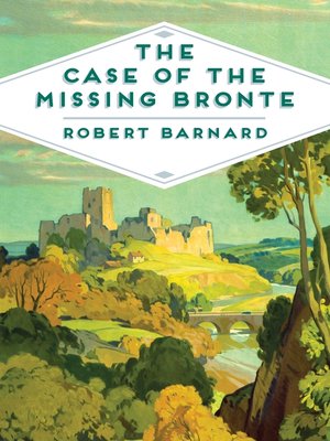 cover image of The Case of the Missing Brontë
